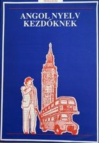 Angol nyelv kezdőknek próbalecke