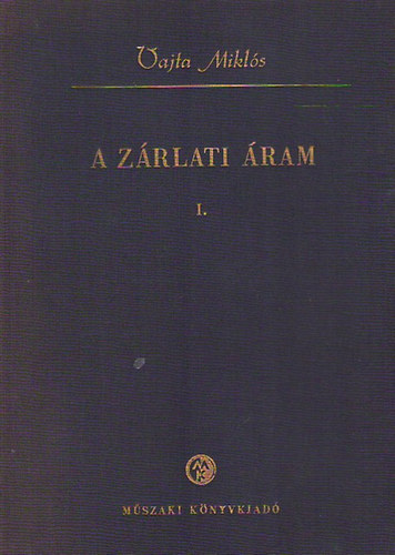 Vajta Mikl�s - A z�rlati �ram I.