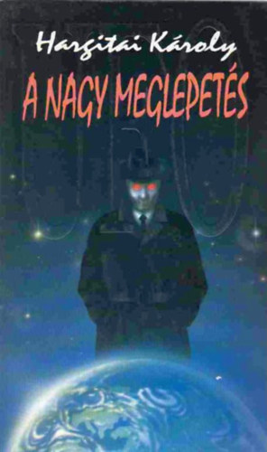 Hargitai K�roly - UFO - A nagy meglepet�s