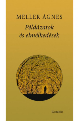 Meller gnes - Pldzatok s elmlkedsek
