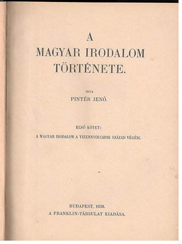 Pintr Jen - A magyar irodalom trtnete I-II.