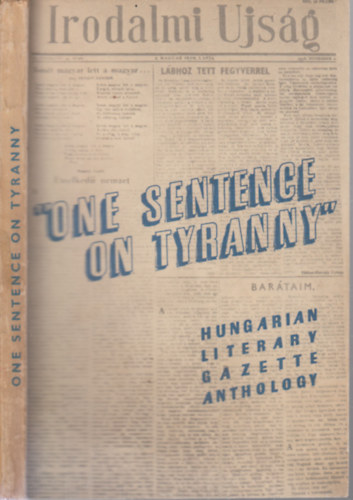 George P�l�czi-Horv�th - One sentence on tyranny (Hungarian literary gazette anthology)