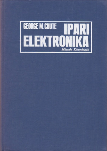 George M. Chute - Ipari elektronika