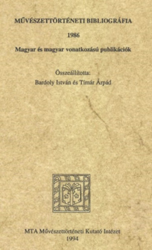 Bardoly Istvn, Tmr rpd - Mvszettrtneti bibliogrfia - 1986