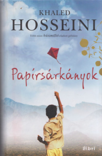 Khaled Hosseini - Paprsrknyok