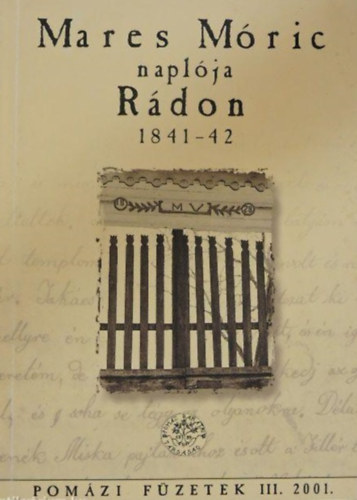 K�ncz�l D�nieln� (szerk.) - Mares M�ric napl�ja R�don 1841-42