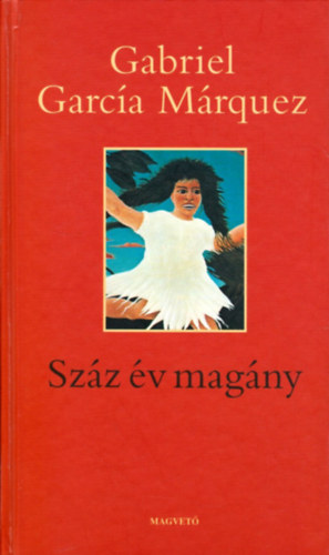 Gabriel Garca Mrquez - Szz v magny