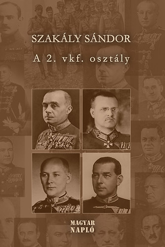 Szakály Sándor - A 2. vkf. Osztály