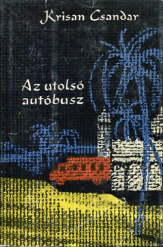 Krisan Csandar - Az utols autbusz