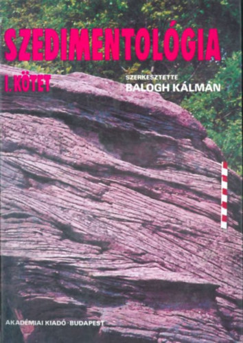 Balogh Klmn (szerkeszt) - Szedimentolgia III.
