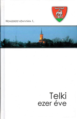 Callmeyer Ferenc - Telki ezer �ve