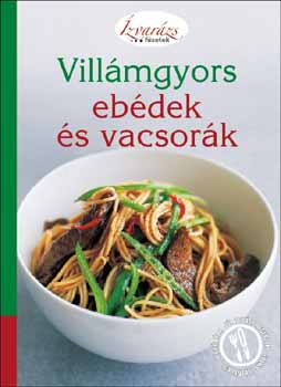 Villmgyors ebdek s vacsork