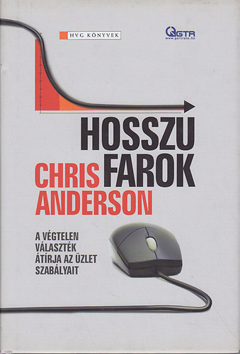 Chris Anderson - Hosszú farok - A végtelen választék átírja az üzlet szabályait