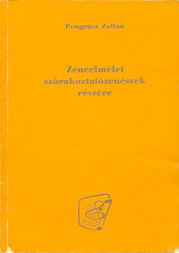 Pongrcz Zoltn - Zeneelmlet szrakoztatzenszekek rszre