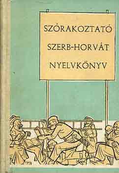 Bajic-Melvinger-Palov - Sz�rakoztat� szerb-horv�t nyelvk�nyv