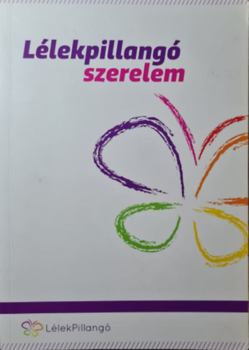 Gspr Katalin (szerk.) - Llekpillang - Szerelem