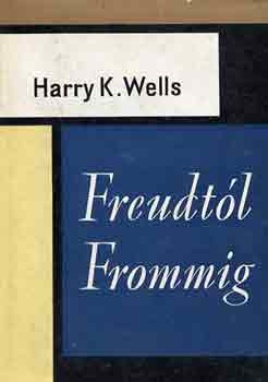 Harry K. Wells - Freudtl Frommig