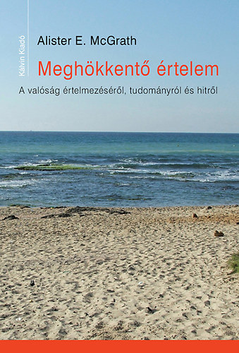 Mcgrath, Alistere. - Meghkkent rtelem