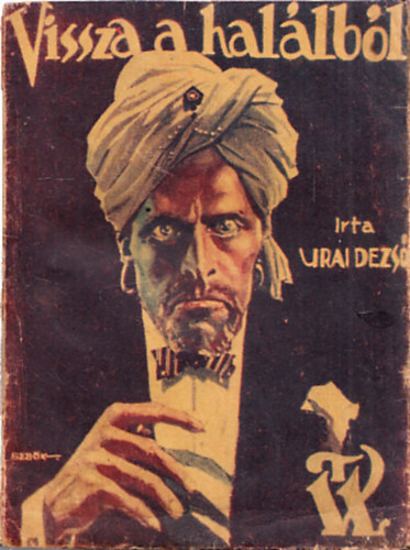 Urai Dezs� - Vissza a hal�lb�l