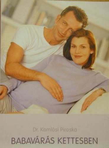 Dr. Komlsi Piroska - Babavrs kettesben (Teljes kiads)