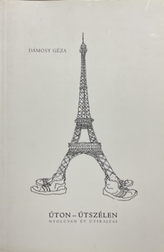 Dmosy Gza - ton - tszlen (Nyolcvan v tirajzai)