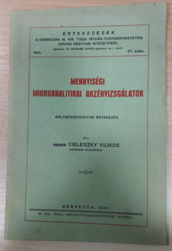 Cieleszky Vilmos - Mennyisgi mikroanalitikai arznvizsglatok, blcsszetdoktori rtekezs