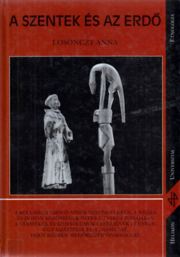 Losonczy Anna - A szentek és az erdő