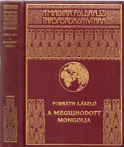 Forbáth László - A megújhodott Mongolia