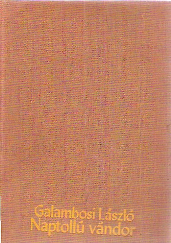 Galambosi L�szl� - Naptoll� v�ndor