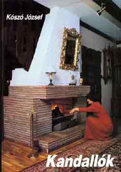 K�sz� J�zsef - Kandall�k