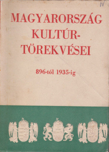 Nkm Lajos dr. - Magyarorszg kulturtrekvsei 896-tl 1935-ig