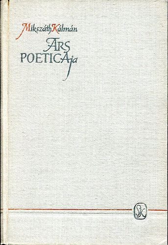 Ill�s B�la v�l. - Miksz�th K�lm�n ars poeticaja