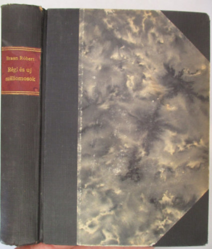 Braun Rbert - Rgi s j milliomosok Amerikban