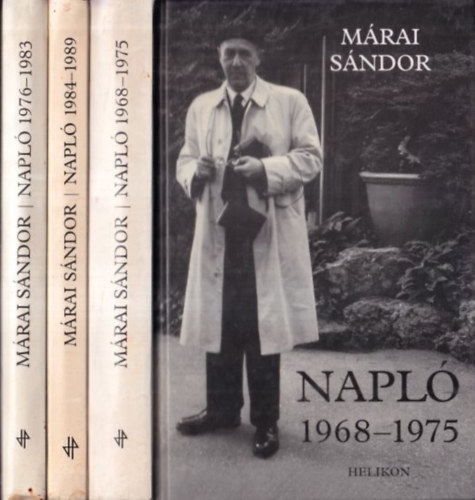 M�rai S�ndor - 3 db M�rai S�ndor napl�: Napl� 1968-1975 + Napl� 1976-1983 + Napl� 1984-1989