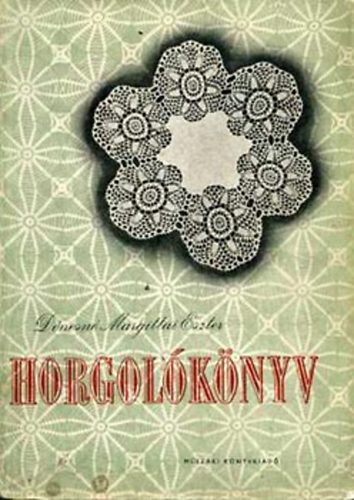 Dnesn Margittai Eszter - Horgolknyv
