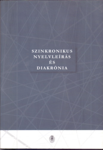 Kdr Edit; Szilgyi N. Sndor - Szinkronikus nyelvlers s diakrnia