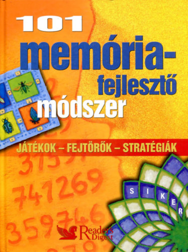 101 mem�riafejleszt� m�dszer (J�t�kok - Fejt�r�k - Strat�gi�k)