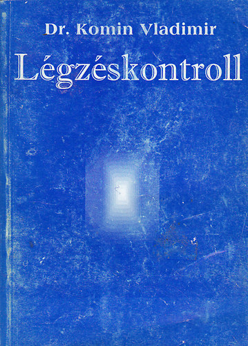 Dr. Komin Vladimir - Légzéskontroll