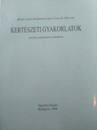 Bdr-Heltmann-Lencss - Kertszeti gyakorlatok (specilis szakiskolk munkafzete)