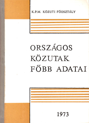 Orsz�gos k�zutak f�bb adatai