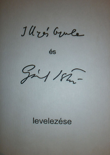 Illys Gyula s Gl Istvn levelezse (1930-1982)