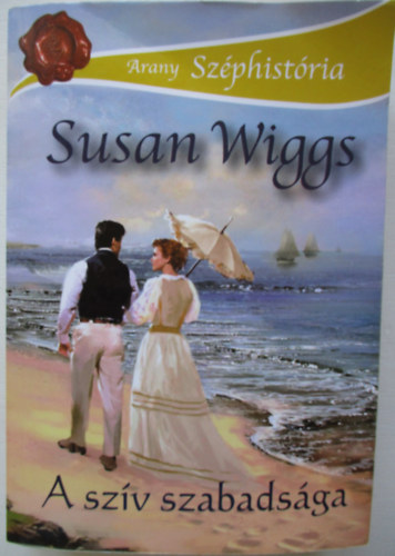 Susan Wiggs - A szv szabadsga
