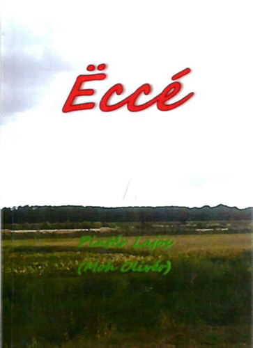 Pintér Lajos - Ëccé 1.