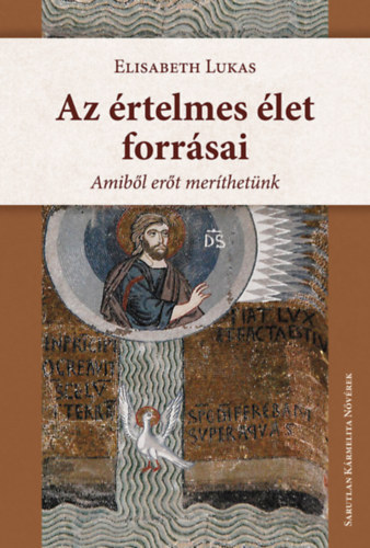 Elisabeth Lukas - Az �rtelmes �let forr�sai- Amib�l er�t mer�thet�nk