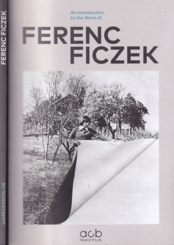 Kopeczky Rna - An Introduction to the Work of Ferenc Ficzek