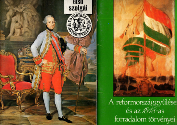 Por Jnos (szerk.) - 3 db Progresszi knyv ( A reformorszggylsek s az 1848-as forradalom trvnyei + Boldog bkeidk + Az llam els szolgi )