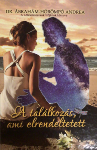 Dr. brahm-Hrmp Andrea - A tallkozs, ami elrendeltetett