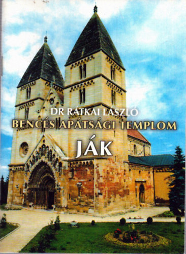 Dr. R�tkai L�szl� - J�k - Benc�s Ap�ts�gi Templom