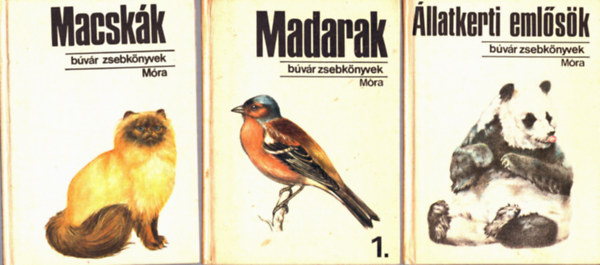 Veress Istv�n, G�mes P�ter - 3 db B�v�r zsebk�nyv: �llatkerti eml�s�k+ Madarak+ Macsk�k