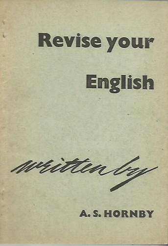 A S Hornby - Revise your English